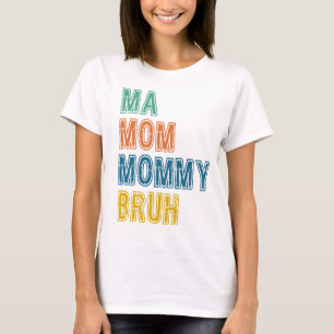 Funny Morsa Mamma Bruh Mors dag Mamma Birthday Gif T Shirt