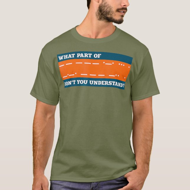 Funny Morse Code Tshirt Shortwave Ham Radio Gift T Shirt (Framsida)