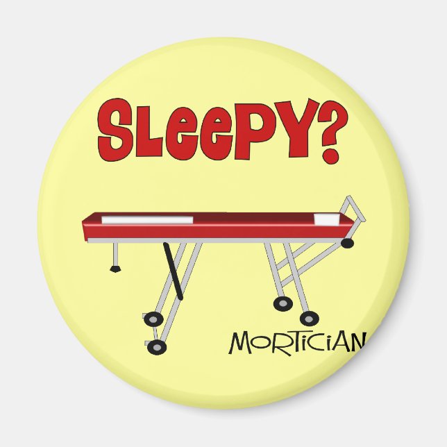 Funny Mortician Gifts Magnet (Framsidan)