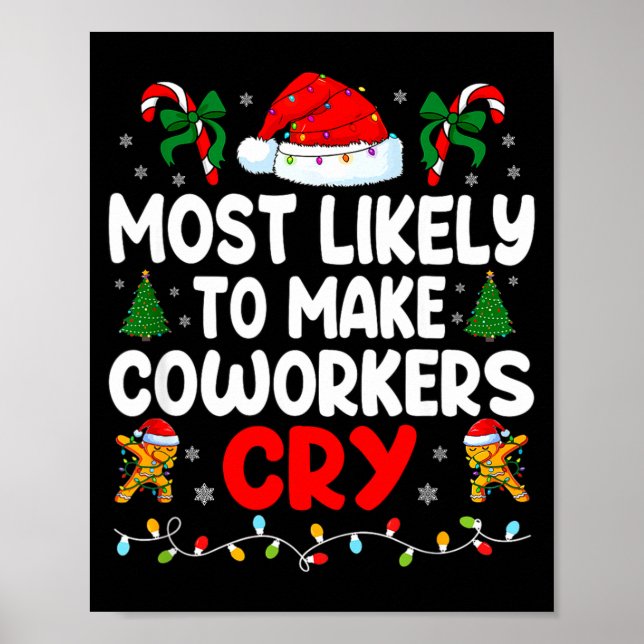 Funny Most Likely To Make Coworker Cry Matching Of Poster (Framsidan)