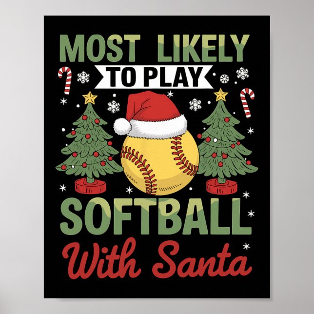 Funny Most Likely To Play Softll With Santa Christ Poster (Framsidan)