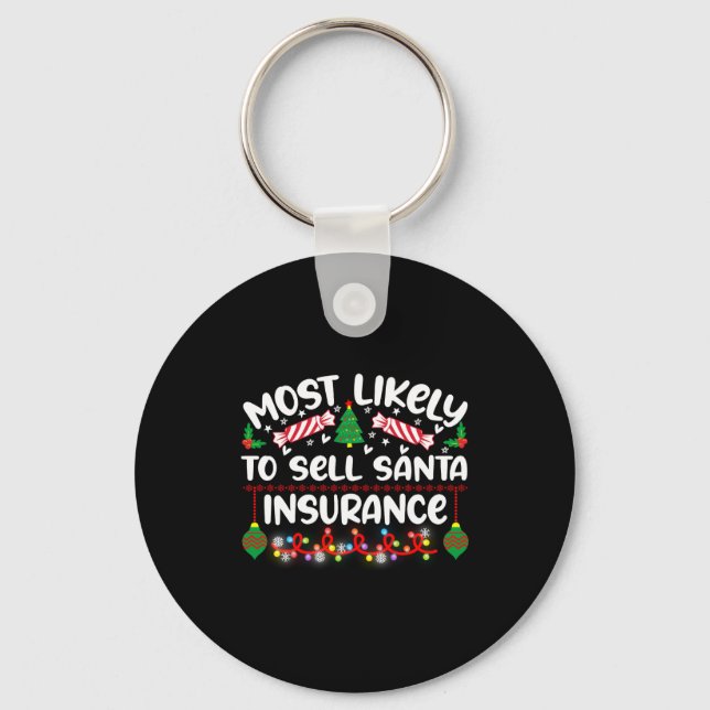 Funny Most Likely To Sell Santa Insurance  Nyckelring (Framsida)