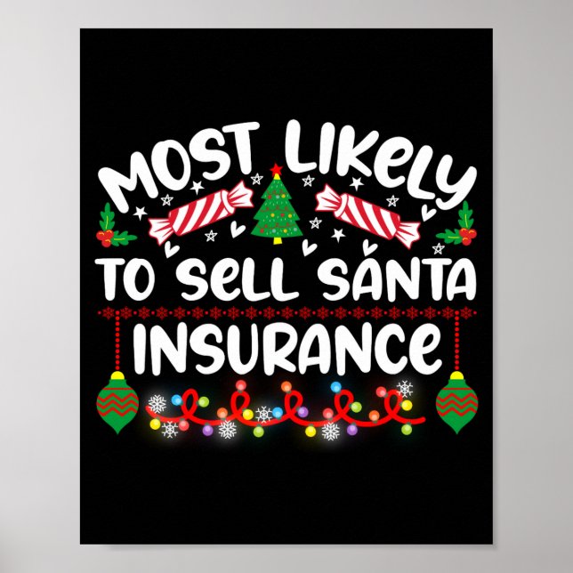 Funny Most Likely To Sell Santa Insurance  Poster (Framsidan)