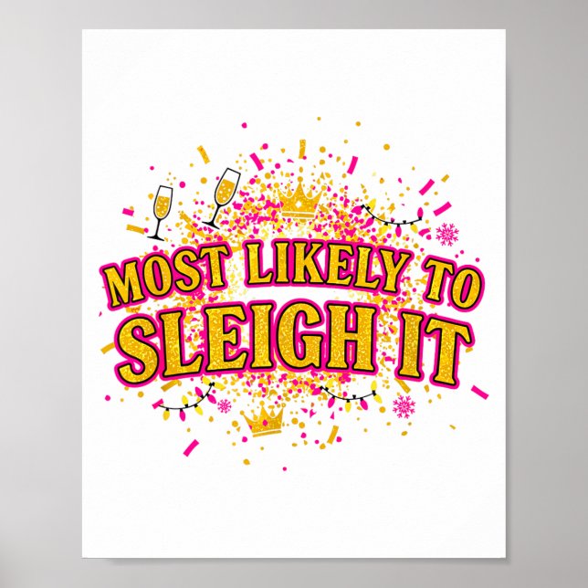 Funny Most Likely To Sleigh It Christmas Party Shi Poster (Framsidan)