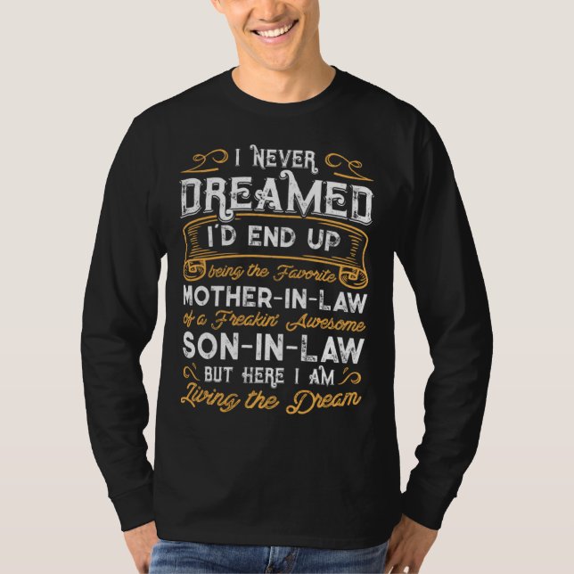 Funny Mother In Law of a Freaking Awesome Son In L T Shirt (Framsida)