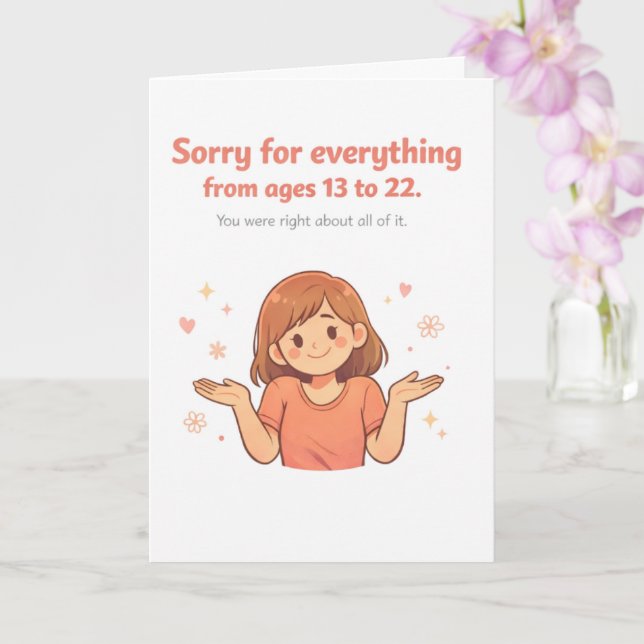 Funny Mother's Day Card – Sorry for Everything fro Kort (Orkide)