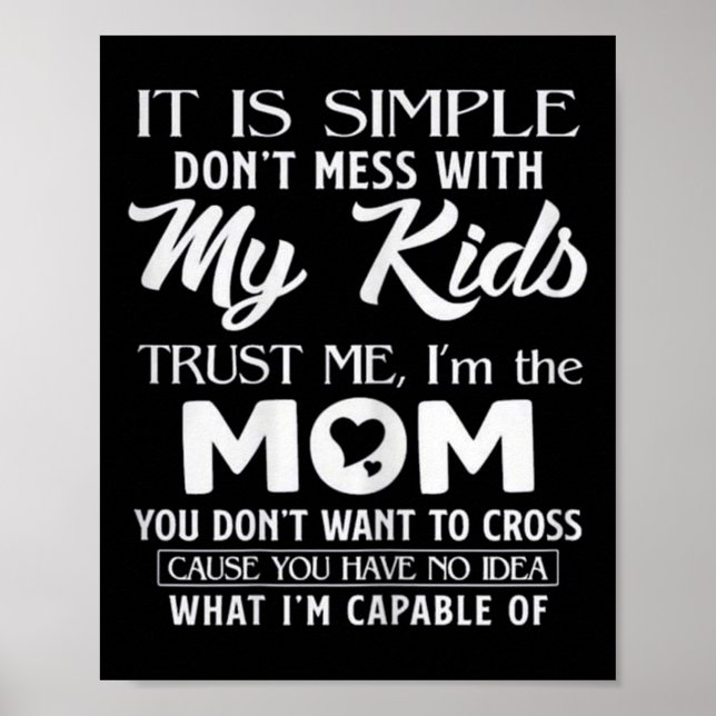 Funny Mother's Day Gift For Moms Womens Its Simple Poster (Framsidan)
