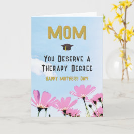 Funny Mother's Day Therapy Degree Humor Floral Kort