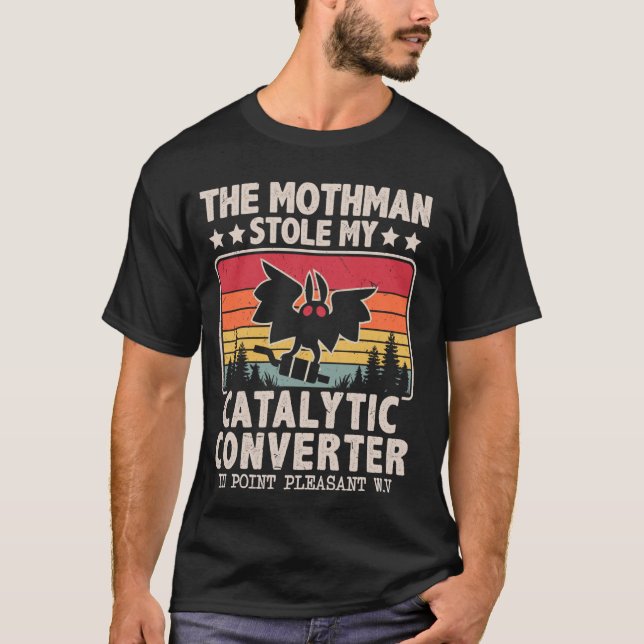 Funny Mothman lagle min katalysator Mothman T Shirt (Framsida)