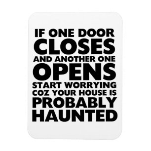 Funny Motivation citat Haunted House Magnet