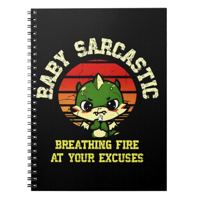 Funny Motivational Dragon - Burn Your Excuses  Anteckningsbok (Framsidan)