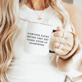 Funny Motivational Quote Mugg