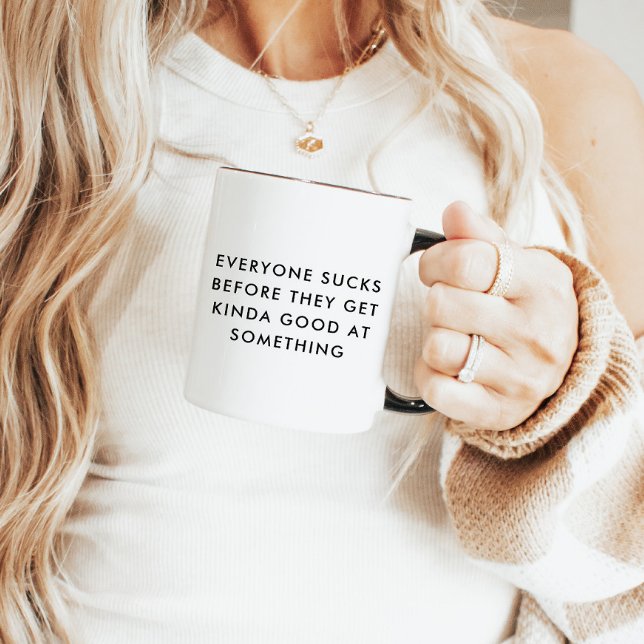 Funny Motivational Quote Mugg (Skapare uppladdad)