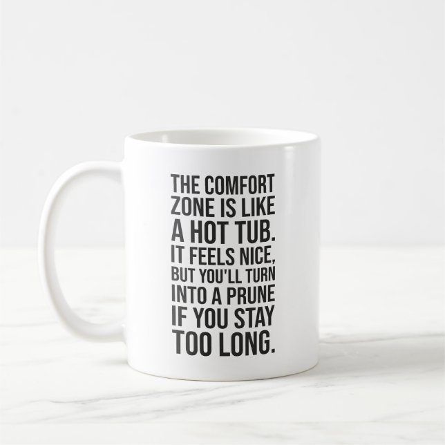 Funny Motivationsoffert, Comfort Zon kontra Hett T Kaffemugg (Vänster)