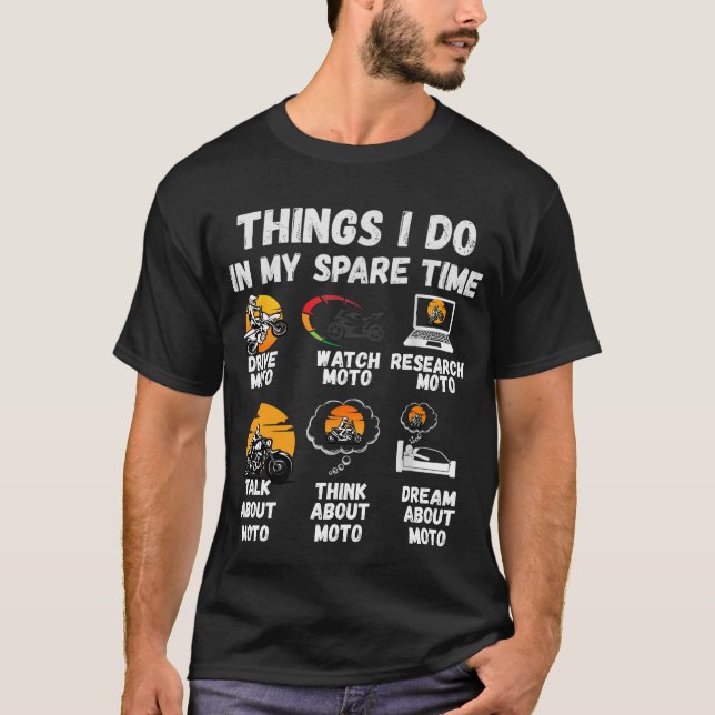 Funny MOTO Guy Things I Do In My Spare Time T Shirt (Framsida)