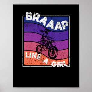 Funny Motorcycle Girl Motocross Dirt Bike Braap Poster