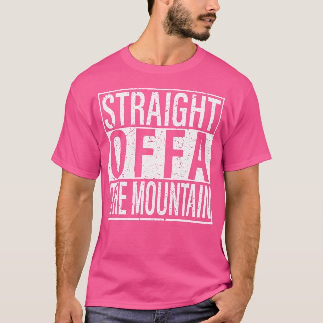 Funny Mountain Climbing Straight Offa The Mountain T Shirt (Framsida)