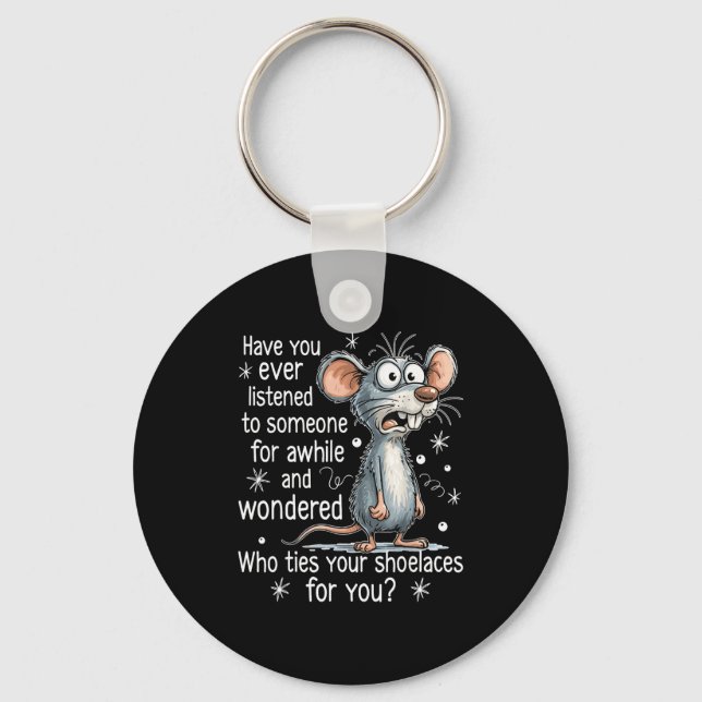 Funny Mouse Sarcastic Quote Who Ties Your Scute Ss Nyckelring (Framsida)