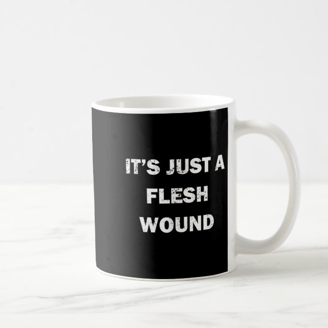 Funny Movie Quote It's Just A Flesh Wound  Kaffemugg (Höger)