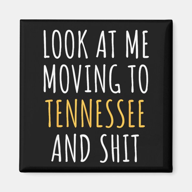 Funny Moving Out Of State Moving Away To Tennessee Magnet (Framsidan)