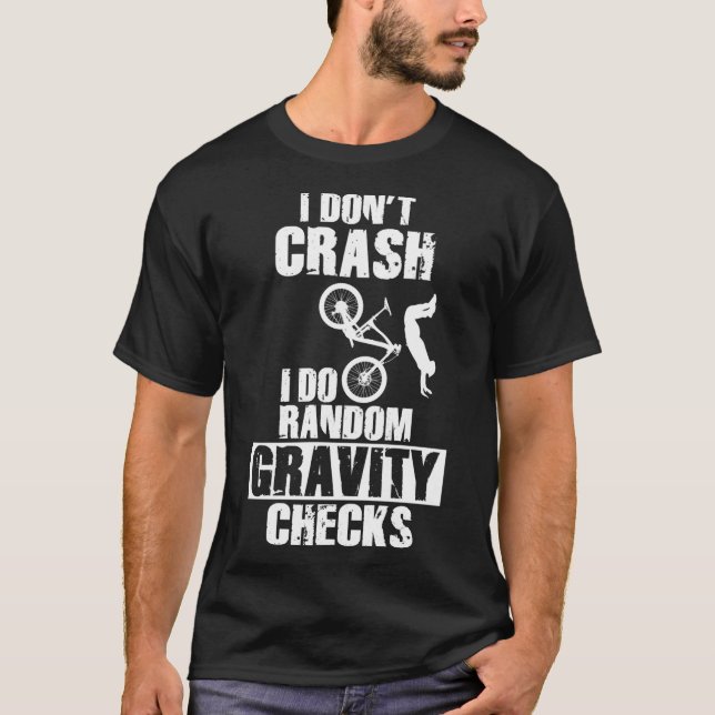 Funny MTB Crash - Gravity Checks Mountain Bike T Shirt (Framsida)