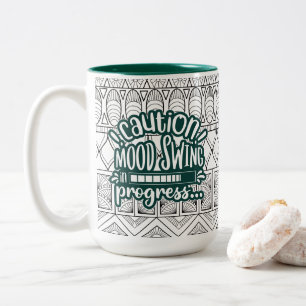 Funny Mug:Caution Mood Swing in Progress Grönt Två-Tonad Mugg