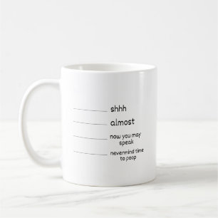 Funny Mug - Shhh nästan - nu får du tala Kaffemugg