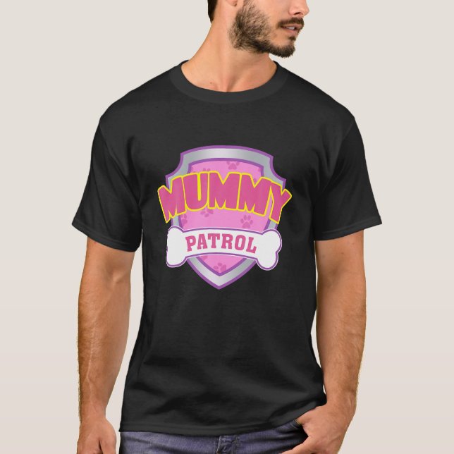 Funny Mummy Patrol - Hund Mamma, Pappa, För manar  T Shirt (Framsida)
