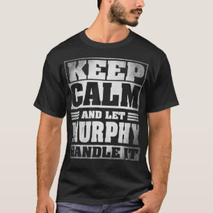 Funny Murphy Namn Gift Murphy T Shirt