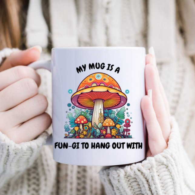 Funny Mushroom Fungi Coffee Kaffemugg (Funny "My mug is a fun-gi to hang out with" mug.)