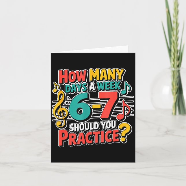 Funny Music Band Teacher Quote 6 7 Practice Meme S Kort (Framsida)