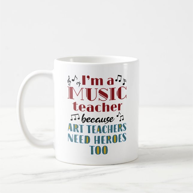Funny Music Teacher Heroes Quote Kaffemugg (Vänster)