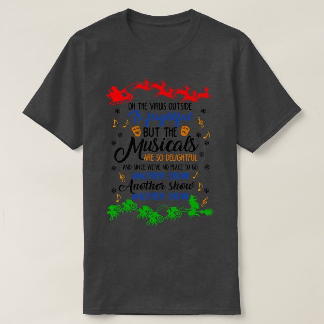 Funny Musicals Älskare Gift T Shirt (Design framsida)