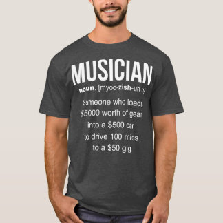 Funny Musician Definition Gift T Shirt