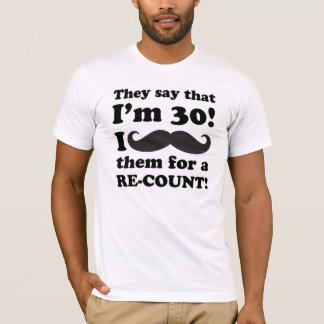 Funny Mustache 30års födelsedag T Shirt