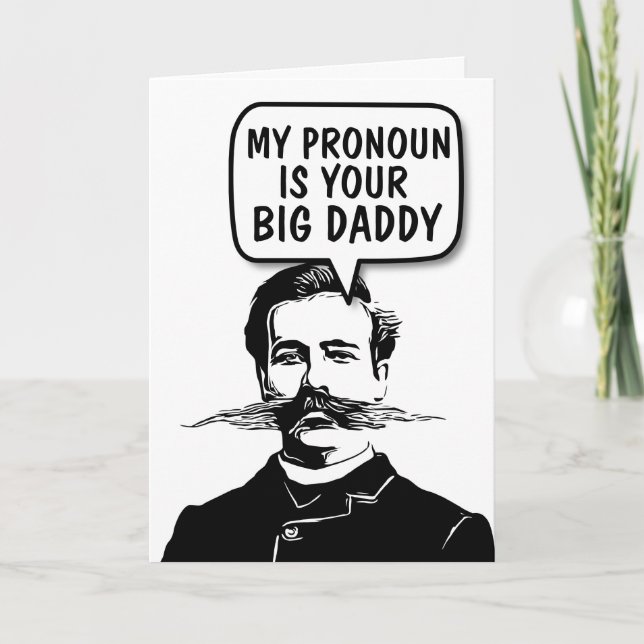 FUNNY MUSTACHE PRONOUN BIG DADDY BLANK CARDS KORT (Framsida)