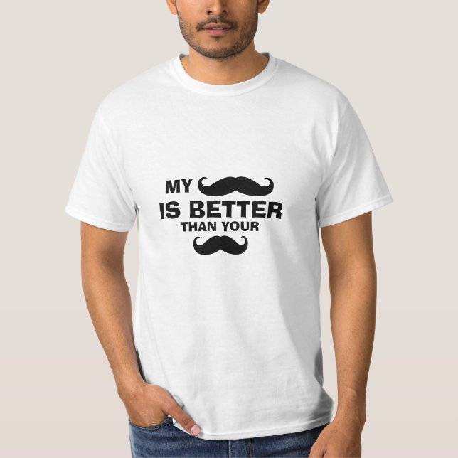 Funny Mustache Quote T-Shirt (Framsida)