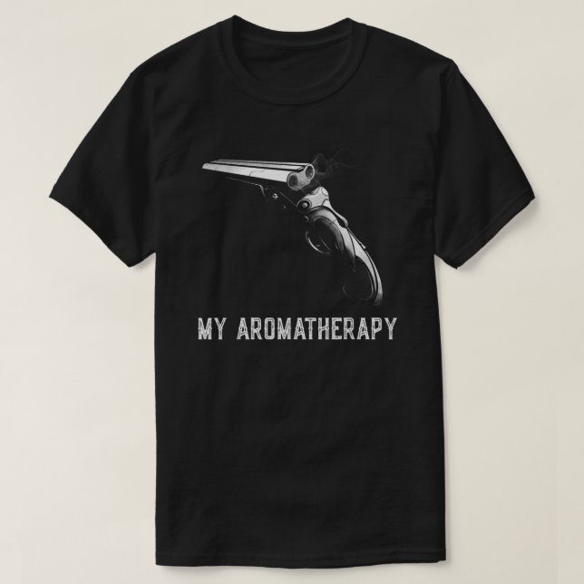 Funny My Aromaterapi Pistol Firearm Enthusiast M T Shirt (Design framsida)