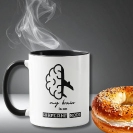 Funny My Brain is on Airplane Mode Coworker Gift Mugg
