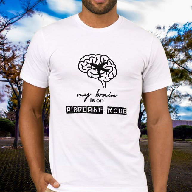 Funny My Brain is on Airplane Mode Coworker Gift T Shirt (Skapare uppladdad)