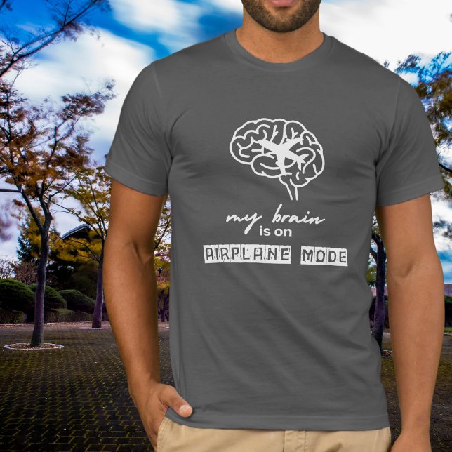 Funny My Brain is on Airplane Mode Coworker Gift T Shirt (Skapare uppladdad)