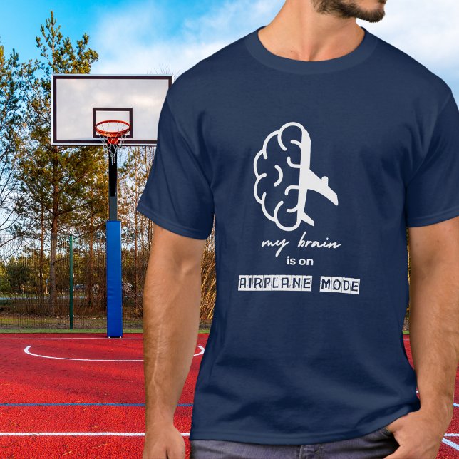 Funny My Brain is on Airplane Mode Coworker Simple T Shirt (Skapare uppladdad)