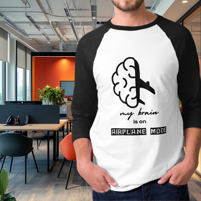 Funny My Brain is on Airplane Mode Coworker Simple T Shirt (Skapare uppladdad)