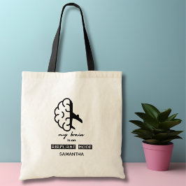 Funny My Brain is on Airplane Mode Coworker Travel Tygkasse