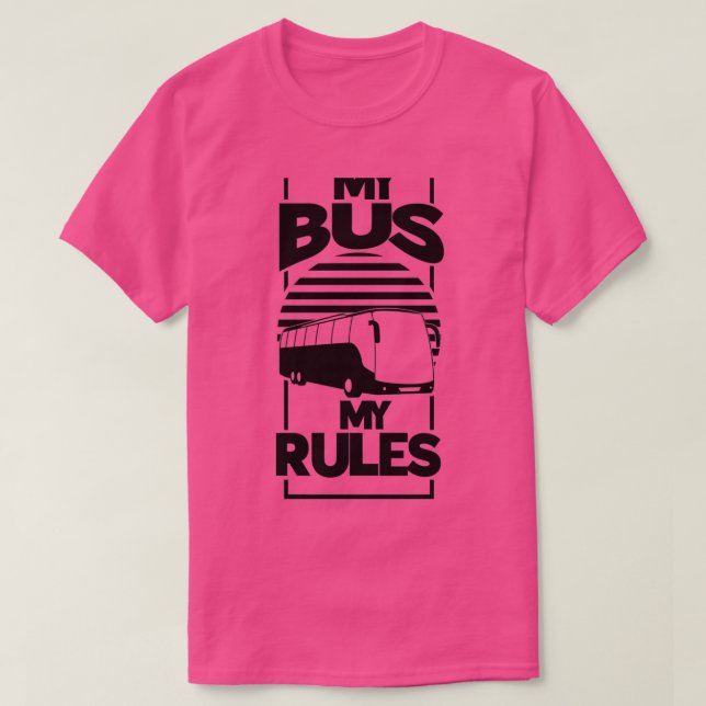 Funny My Buss My Regler Buss Driver T Shirt (Design framsida)