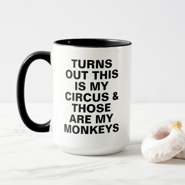 Funny My Circus My Monkeys Boss Humor Mugg (Med munk)