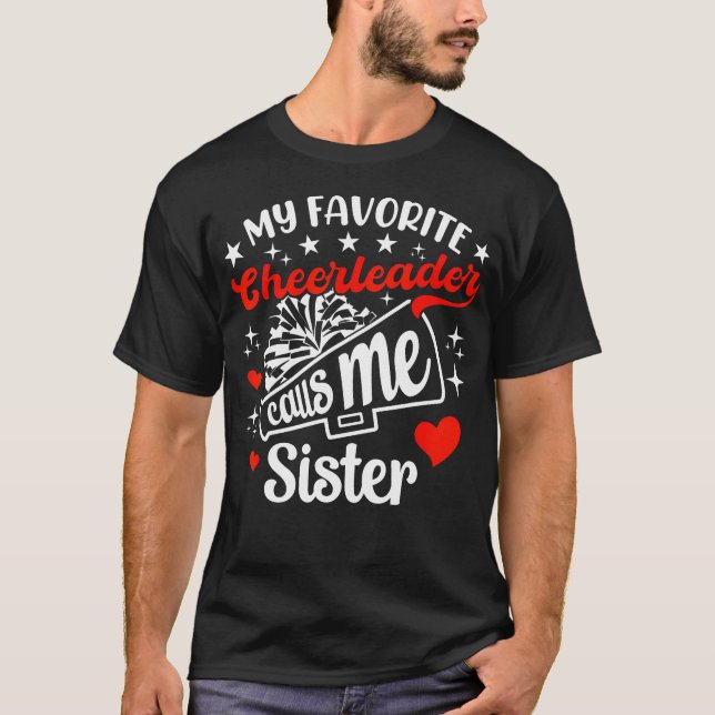 Funny My Favorite Cheerleader Calls Me Sister Chee T Shirt (Framsida)