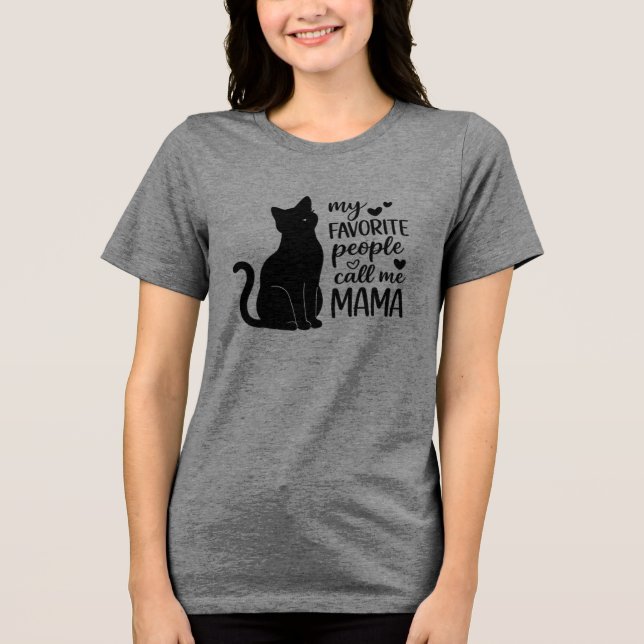 Funny My Favorite People Call Me MAMA Black Cat  T Shirt (Framsida)