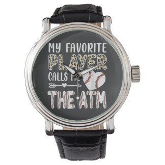 Funny My Favorite Player Calls Me The ATM Baseball Armbandsur