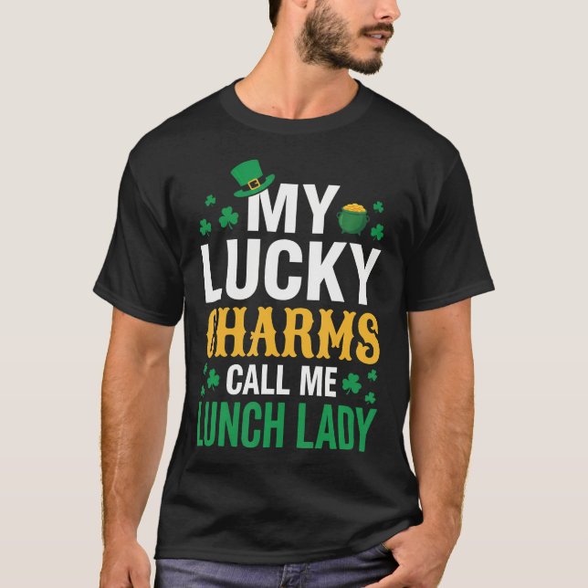 Funny My Lucky Charms Call Me Lunch Lady St T Shirt (Framsida)